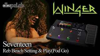 Winger / Seventeen  Guitar cover   -  Reb Beach  Setting & Play (Pod Go)