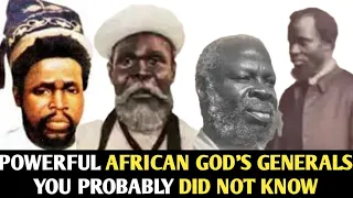 POWERFUL AFRICAN GOD'S GENERALS YOU PROBABLY DON'T KNOW ABOUT