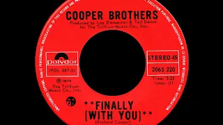 Cooper Brothers - Finally With You (1974, Canada)
