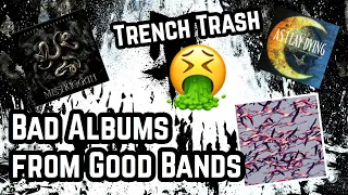 Trench Trash: Bad Albums from Good Bands