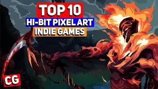Top 10 BEST LOOKING Hi-Bit Pixel Art Indie Games of ALL TIME (as of 2019)