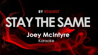 Stay the same - Joey McIntyre karaoke