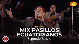 Segundo Rosero - Mix Pasillos Ecuatorianos (En Vivo) | Voz y Sentimiento De América