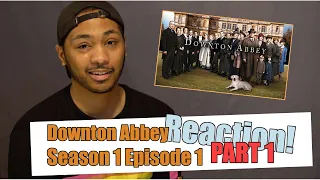 Downton Abbey season1 Ep.1 Reaction Part 1