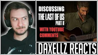 Reacting to videogamedunkey Discussing Last of Us 2 with Youtube Comments