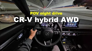 2024 HONDA CR-V hybrid touring AWD POV night drive