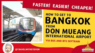 THE EASIEST WAY TO GET TO BANGKOK CITY CENTRE FROM DON MUEANG INTERNATIONAL AIRPORT..!   [4K]
