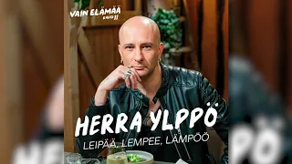 Herra Ylppö - Leipää, lempee, lämpöö (Vain elämää kausi 11)