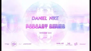 Daniel Nike Podcast Series - Episode 008