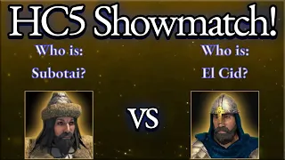 HC5 Showmatch: Subotai vs El Cid!
