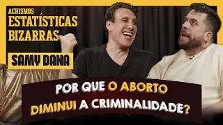 SAMY DANA APRESENTA AS ESTATÍSTICAS MAIS BIZARRAS | #ACHISMOS PODCAST #251