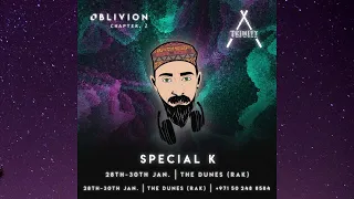 Special K Live @ Oblivion Festival Chapter 2 - 28-01-22 / Oriental , Organic & Progressive house mix