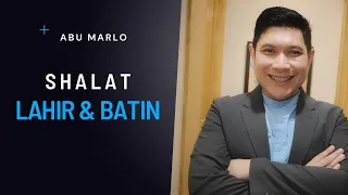 Kajian Rutin Nur Ilahi : "Shalat Lahir dan Batin"