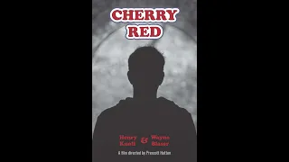 Cherry Red A Short Film