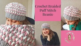Crochet Braided Puff Stitch Beanie / How To Crochet A Beanie?