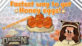 The *FASTEST WAY* To Get HONEY EGGS! 🍯 (Dragon Adventures,Roblox!)
