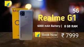 Realme G1  5G Price in India |  6000 mAh Battery 108MP Camera, 8GB Ram, 512GB, 5G | Tech Pixel