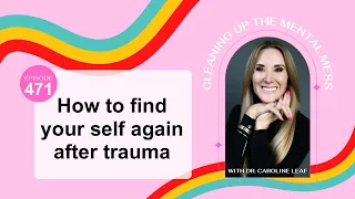 How to find your self again after trauma