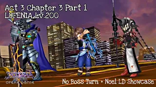 Power of Delay & Unbreak ft. Noel LD Showcase | Act 3 Chapter 3 Part 1 | DFFOO Global