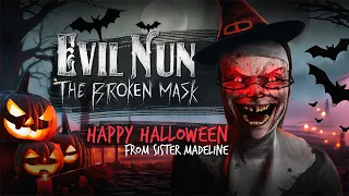 Happy HALLOWEEN 🎃 EVIL NUN: THE BROKEN MASK 🔨