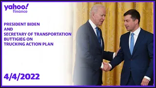 President Biden and Secretary of Transportation Buttigieg deliver remarks on Trucking Action Plan