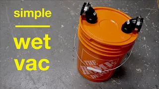 How to Make ● Simple Wet Vac