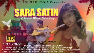 SARA SATIN || NEW SANTALI FULL VIDEO || DEVRAJ SOREN & MARIAM HEMBROM / Ft. SIMON MURMU