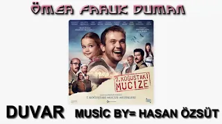 7.Koğuştaki Mucize - Soundtrack | DUVAR | Orijinal Film Müziği