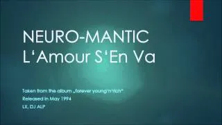 NEURO-MANTIC L'Amour S'En Va