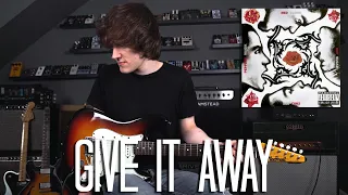 Give It Away - Red Hot Chili Peppers Cover