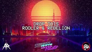 Rooler & Rebelion - DROP THIS (ARCD001)