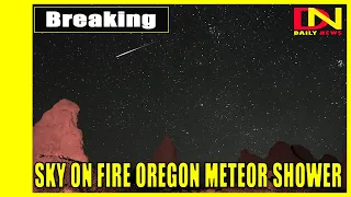 SKY ON FIRE Oregon meteor shower – Incredible footage shows trail of ‘METEORS’