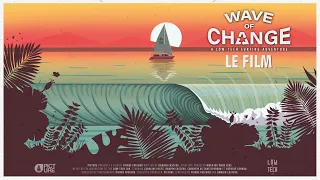 WAVE OF CHANGE | LE FILM (FR)