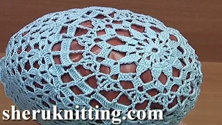 Crochet Lace Summer Hat Part 1 of 2