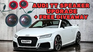 AUDI TT MK3 SPEAKER UPGRADE AND FREE GIVEAWAY - HOW TO INSTALL TTS, TTRS