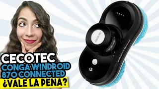 DESCUBRE el Robot Limpiacristales Cecotec Conga WinDroid 870 ▶Análisis, Ventajas y Desventajas◀