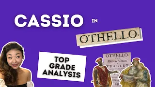 The truth about Cassio in Othello | Top grade character analysis