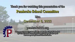 Pembroke School Committee Meeting - 12/6/22