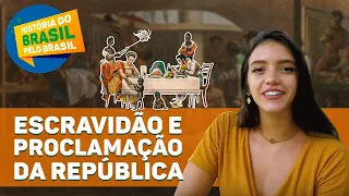 HISTÓRIA DA ESCRAVIDÃO NO BRASIL E PROCLAMAÇÃO DA REPÚBLICA (aula completa) - Débora Aladim