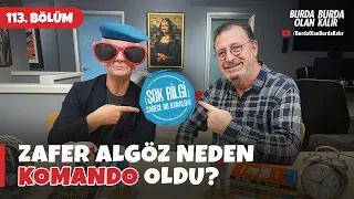 Zafer Algöz neden komando oldu? Şok bilgi sadece bu kanalda. | 113.Bölüm