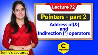 C_72 Pointers in C- part 2 |Address of(&) and Indirection (*) operator in Pointers I C Programming