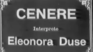 Cenere (1916) con Eleonora Duse, tratto dal libro di Grazia Deledda, intero film