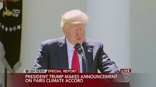 President Trump Announces U.S. Exit From Paris Climate Accord