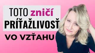 Ako nezabiť príťažlivosť vo vzťahu