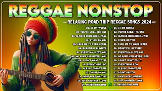 TOP REGGAE MIX 2024 - MOST REQUESTED REGGAE LOVE SONGS 2024 - TOP 100 REGGAE NONSTOP 2024