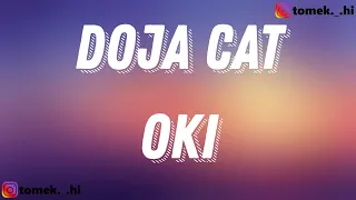 Oki - Doja Cat (TEKST/LYRICS)