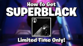 How To Get The LIMITED TIME SUPERBLACK SHADER! Don't Miss This!