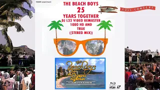 The Beach Boys - 25 Years Together (DJ L33 Stereo HD Video Remaster) 1080p HD 1986 Hawaii