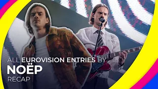 All Eurovision entries by NOËP | RECAP