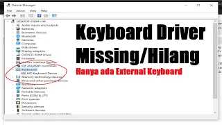 Driver Keyboard Missing (Hilang) di Device Manager - SOLVED
